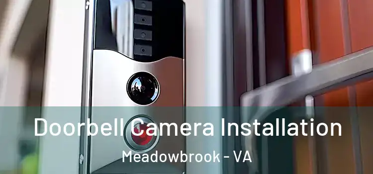  Doorbell Camera Installation Meadowbrook - VA
