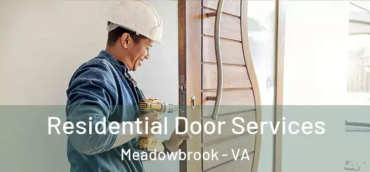 Residential Door Services Meadowbrook - VA