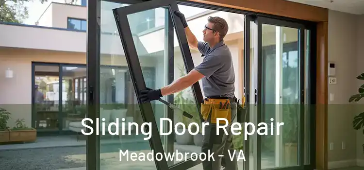 Sliding Door Repair Meadowbrook - VA